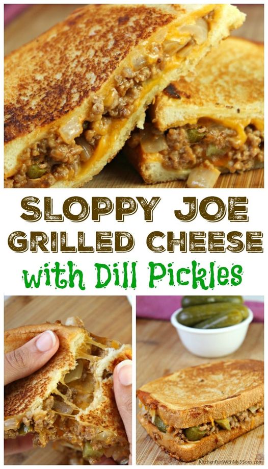 SLOPPY JOE GRILLED CHEESE WITH DILL PICKLES - Grandma's Simple Recipes